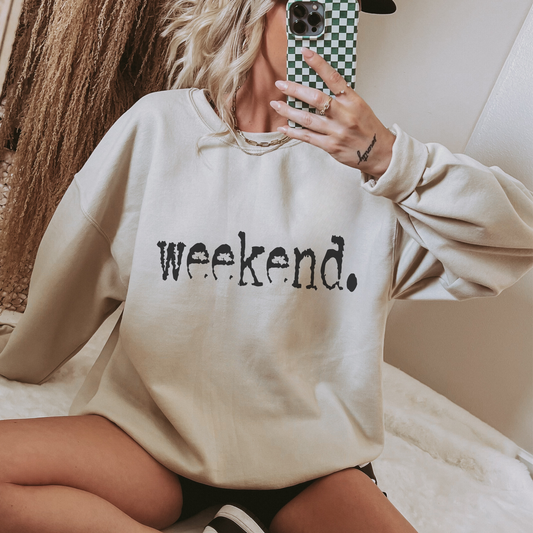 Weekend. Distressed Typography Funny Graphic Sweatshirt - Whimsical Details - []